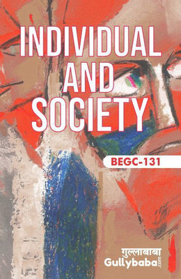 IGNOU BEGC-131 Individual And Society In English Medium,IGNOU Help Book Sample Papers And Important Exam Notes(Paperback, Gullybaba.com Panel)