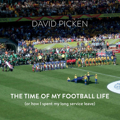 The Time of My Football Life(English, Paperback, Picken David)