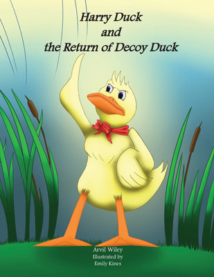 Harry Duck and the Return of Decoy Duck(English, Paperback, Wiley Arvil)