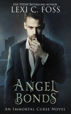 Angel Bonds(English, Paperback, Foss Lexi C)