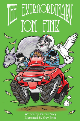 The Extraordinary Tom Fink(English, Paperback, Casey Karen)