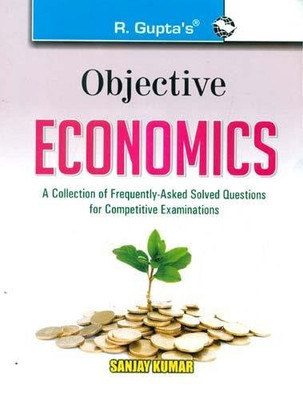 Objective Economics: Collection of Highly useful Questions for Competitive Exams(English, Paperback, Sanjay...
