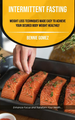 Intermittent Fasting(English, Paperback, Gomez Bennie)