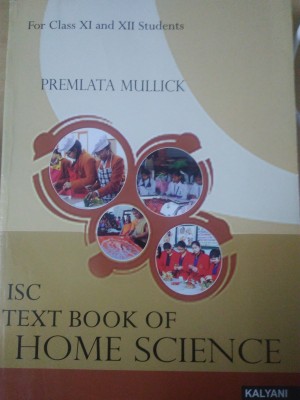 ISC TextBook of HOME SCIENCE for class XI and XII(English, Paperback, premlata mullick)