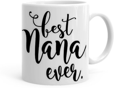 Kesri Gifts Best Nana Ever Theme(kg-jan-10317P) Ceramic Coffee Mug(325 ml)