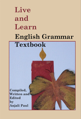 Live and Learn English Grammar Textbook(English, Paperback, Anjali Paul)