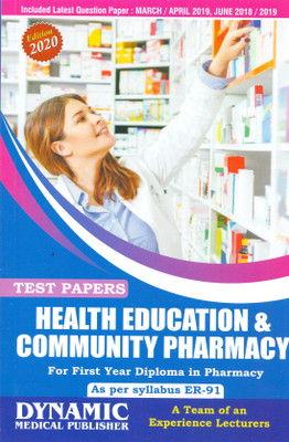 DIPLOMA IN PHARMACY FIRST YEAR HEALTH EDUCATION AND COMMUNITY PHARMACY TEST PAPER ( AS-PER ER 91 SYLLABUS 2020 EDITION)(English, Paperback, TEAM OF EXPERIENCED LECTURERS)