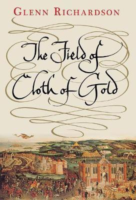 The Field of Cloth of Gold(English, Paperback, Richardson Glenn)