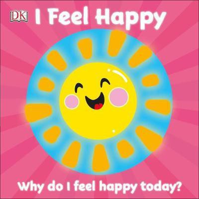 I Feel Happy(English, Board book, DK)