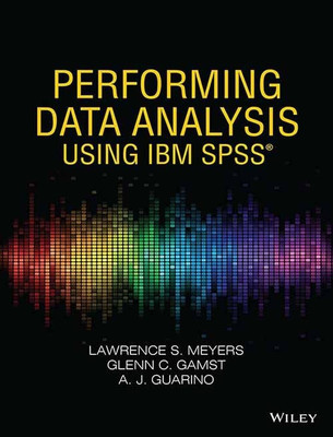 Performing Data Analysis Using IBM SPSS(English, Paperback, unknown)