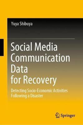 Social Media Communication Data for Recovery(English, Hardcover, Shibuya Yuya)