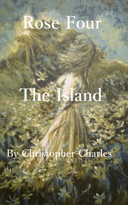 Rose Four(English, Paperback, Charles Christopher)
