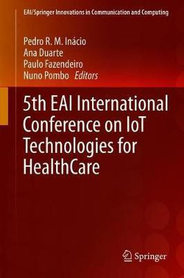 5th EAI International Conference on IoT Technologies for HealthCare(English, Hardcover, unknown)