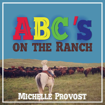 ABC's on the Ranch(English, Paperback, Provost Michelle)