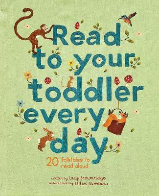 Read to Your Toddler Every Day(English, Hardcover, Brownridge Lucy)