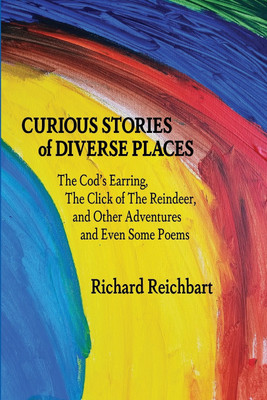 Curious Stories of Diverse Places(English, Paperback, Reichbart Richard)