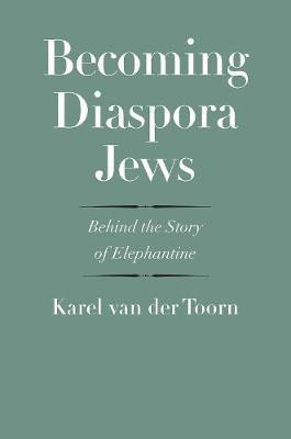 Becoming Diaspora Jews(English, Hardcover, Toorn Karel van der)