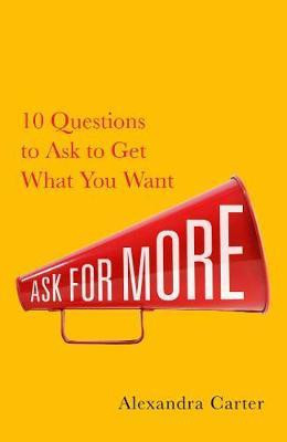 Ask for More(English, Paperback, Carter Alexandra)