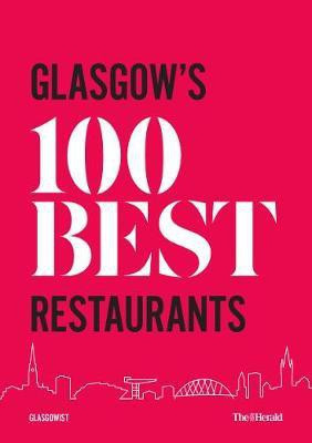 Glasgow's 100 Best Restaurants 2020(English, Paperback, Trainer Paul)