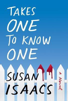 Takes One to Know One(English, Paperback, Isaacs Susan)