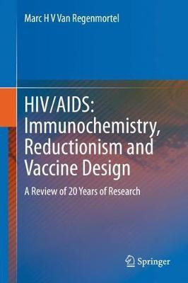 HIV/AIDS: Immunochemistry, Reductionism and Vaccine Design(English, Hardcover, Van Regenmortel Marc H V)