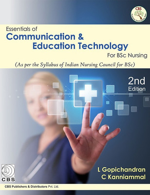 Essentials of Communication & Education Technology for BSC Nursing(English, Paperback, Gopichandran L.)