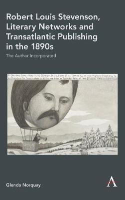 Robert Louis Stevenson, Literary Networks and Transatlantic Publishing in the 1890s(English, Hardcover, Norquay Glenda)