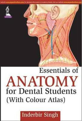 Essentials of Anatomy for Dental Students(English, Paperback, Singh Inderbir)