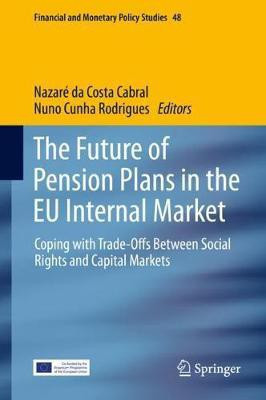The Future of Pension Plans in the EU Internal Market(English, Hardcover, unknown)