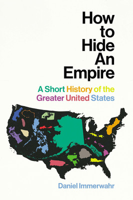 How to Hide an Empire(English, Paperback, Immerwahr Daniel)