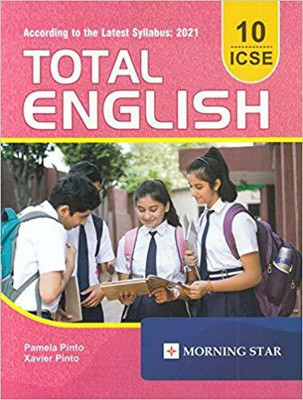 ICSE Class 10 Total English For 2021 (Latest Syllabus)(Paperback, MORNING STAR)