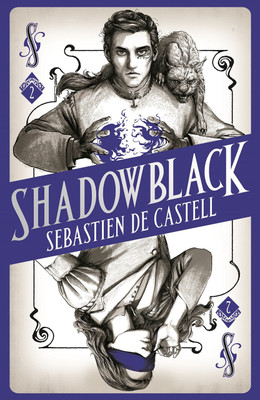 Shadowblack(English, Paperback, Sebastien de Castell)