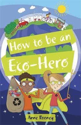 Reading Planet KS2 - How to be an Eco-Hero - Level 8: Supernova (Red+ band)(English, Paperback, Rooney Anne)