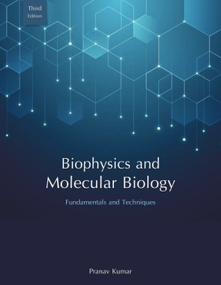 Fundamentals And Techniques Of Biophysics And Molecular Biology 3rd Edition (English, Paperback, Pranav Kumar)(Pathfinder Publication, Pranav Kumar)