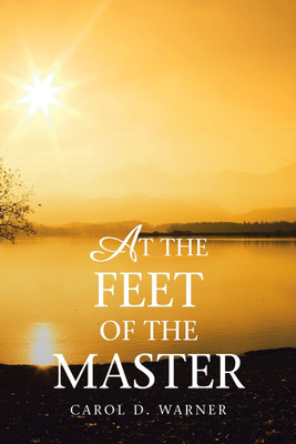 At the Feet of the Master(English, Paperback, Warner Carol D)