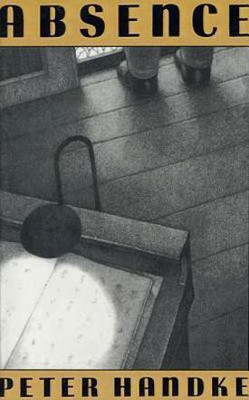 Absence(English, Paperback, Handke Peter)