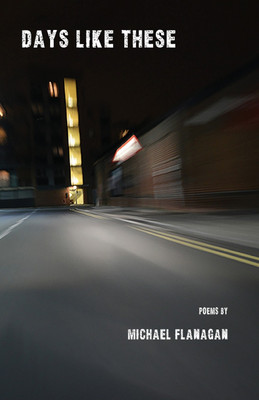 Days Like These(English, Paperback, Flanagan Michael)