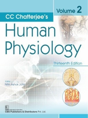 CC Chatterjee's Human Physiology, Volume 2(English, Paperback, John Nitin Ashok)