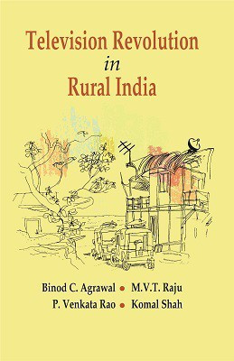 Television Revolution in Rural India: SITE Revisited(English, Hardcover, Binod C Agrawal, M.V.T. Raju, P. Venkata Rao, Komal Shah)