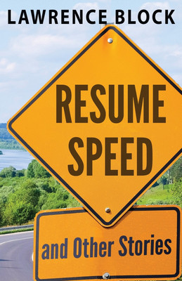 Resume Speed and Other Stories(English, Paperback, Block Lawrence)
