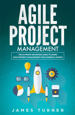 Agile Project Management(English, Paperback, Turner James)
