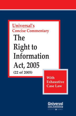The Right to Information Act, 2005(English, Paperback, Universal's Concise Commentary)