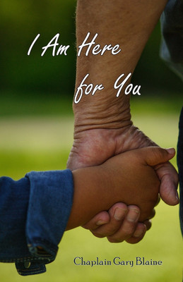 I Am Here for You(English, Paperback, Blaine Gary)