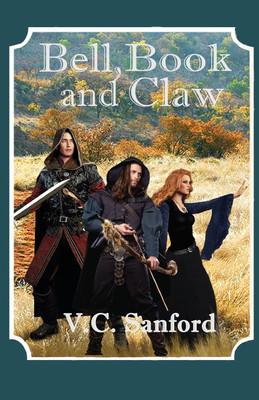 Bell Book and Claw(English, Paperback, Sanford V C)