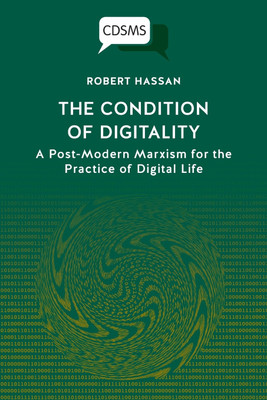 The Condition of Digitality(English, Paperback, Hassan Robert)