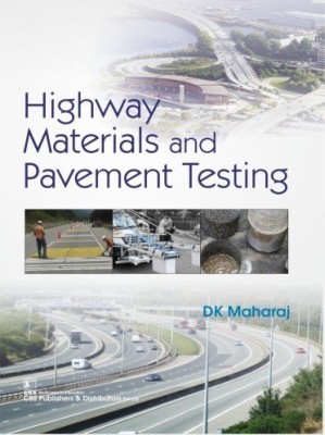 Highway Materials and Pavement Testing(English, Paperback, Maharaj D.K.)