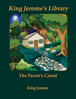 The Parrot's Carrot(English, Paperback, Jerome King)