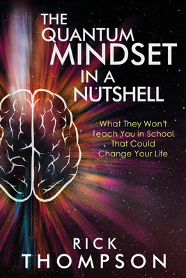 The Quantum Mindset in a Nutshell(English, Paperback, Thompson Rick)