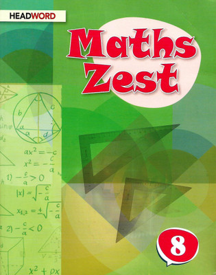 HEADWORD PUBLICATION MATHS ZEST CLASS 8(English, Paperback, SUNANDA RUDOLA, MEENAKSHI VERMA)