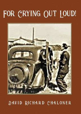 For Crying Out Loud(English, Paperback, Chaloner David Richard)